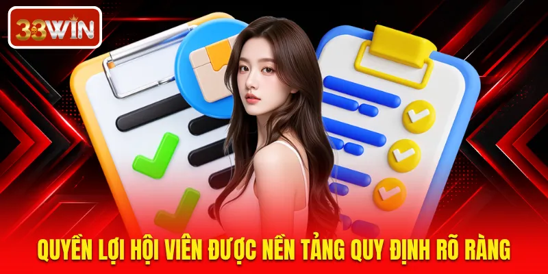 Quyền lợi hội viên được nền tảng quy định rõ ràng