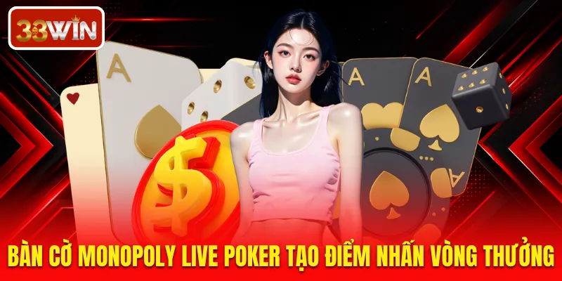 Bàn cờ Monopoly Live Poker tạo điểm nhấn vòng thưởng